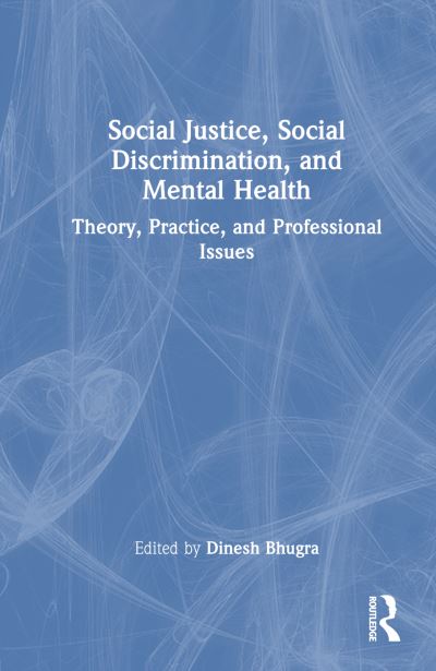 Social Justice, Social Discrimination, and Mental Health: Theory, Practice, and Professional Issues (Paperback Book) (2024)