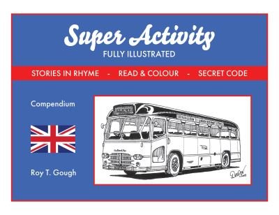 Super Activity - Roy T. Gough - Kirjat - Austin Macauley Publishers - 9781035802630 - perjantai 10. marraskuuta 2023