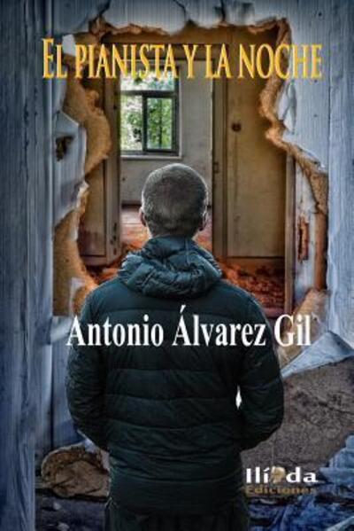 Cover for Antonio Alvarez Gil · El pianista y la noche (Paperback Book) (2019)