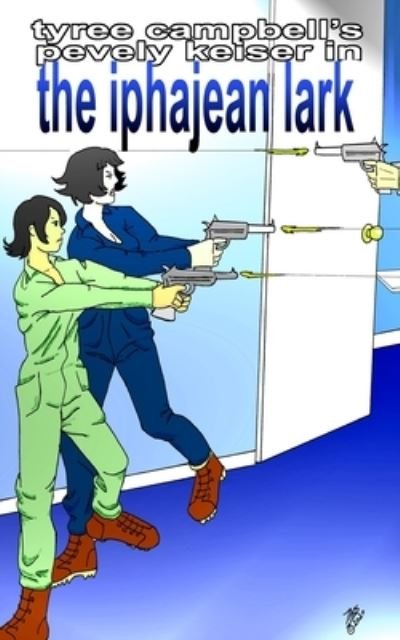 Cover for Tyree Campbell · The Iphajean Lark (Paperback Bog) (2020)
