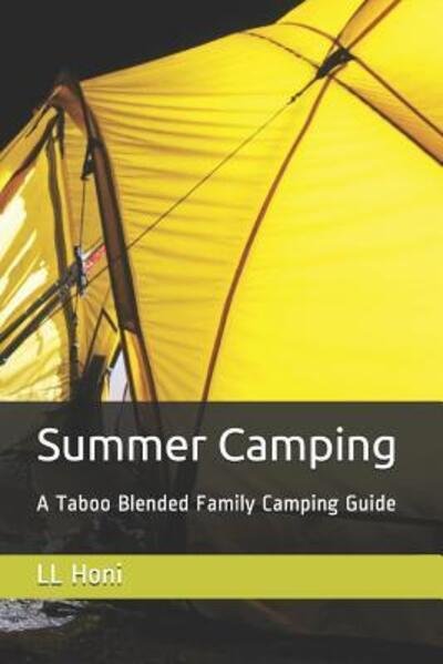 Cover for LL Honi · Summer Camping A Taboo Blended Family Camping Guide (Pocketbok) (2019)