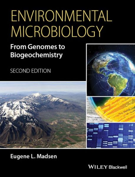 Cover for Madsen, Eugene L. (Cornell University) · Environmental Microbiology: From Genomes to Biogeochemistry (Hardcover Book) (2015)