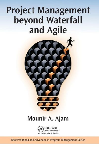 Cover for Mounir Ajam · Project Management beyond Waterfall and Agile - Best Practices in Portfolio, Program, and Project Management (Hardcover Book) (2017)