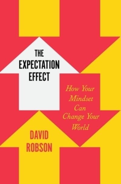 Cover for David Robson · The Expectation Effect (Innbunden bok) (2022)