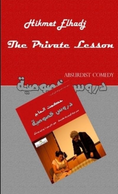 Private Lesson - Hikmet Elhadj - Libros - Lulu Press, Inc. - 9781291839630 - 13 de marzo de 2014