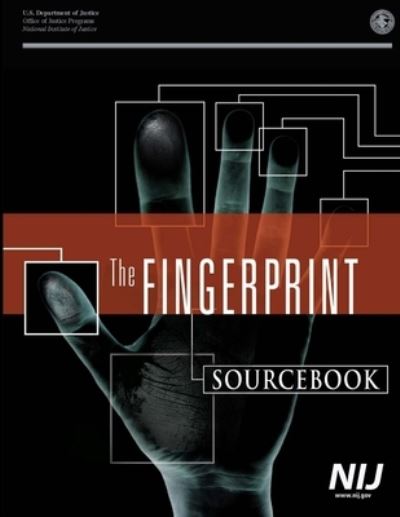 Cover for U.S. Department of Justice · The Fingerprint Sourcebook (Paperback Book) (2013)