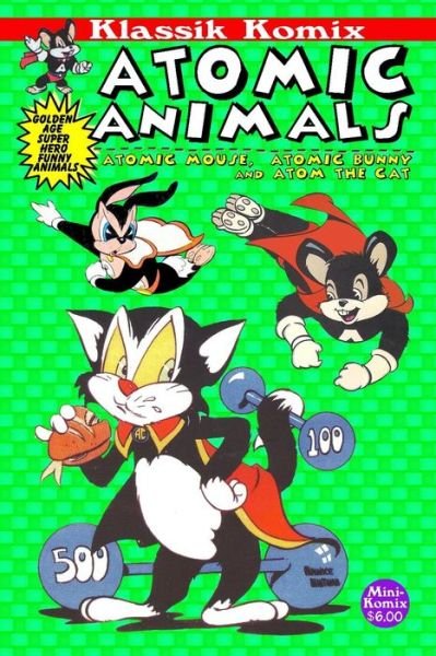 Klassik Komix: Atomic Animals - Mini Komix - Books - Lulu.com - 9781312156630 - May 28, 2014