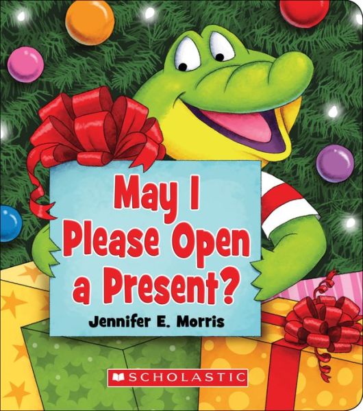 Cover for Jennifer E. Morris · May I Please Open a Present? (Board book) (2020)