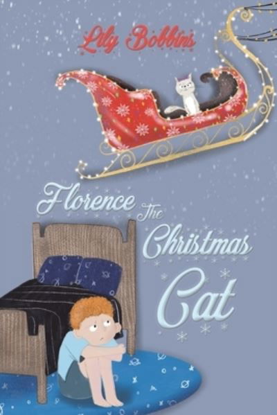 Cover for Lily Bobbins · Florence the Christmas Cat (Paperback Book) (2021)