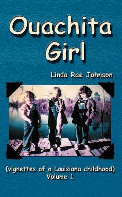 Cover for Linda Rae Johnson · Ouachita Girl (Paperback Book) (2002)