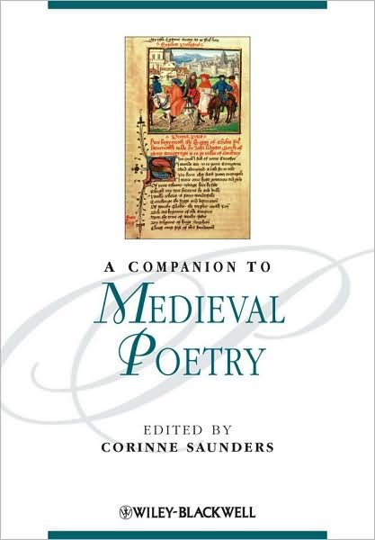 Cover for C Saunders · A Companion to Medieval Poetry - Blackwell Companions to Literature and Culture (Hardcover bog) (2010)