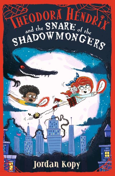 Theodora Hendrix and the Snare of the Shadowmongers - Theodora Hendrix - Jordan Kopy - Bücher - Walker Books Ltd - 9781406392630 - 6. Oktober 2022