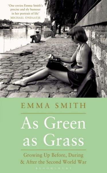 Cover for Emma Smith · As Green as Grass: Growing Up Before, During &amp; After the Second World War (Paperback Book) (2014)