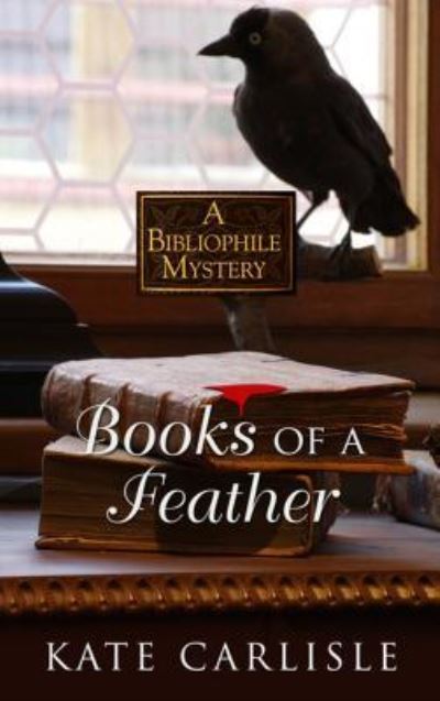 Cover for Kate Carlisle · Books of a Feather (Book) (2016)