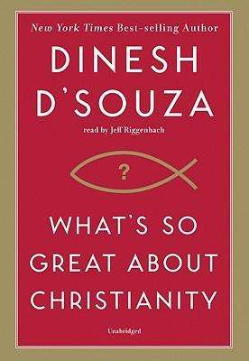 Cover for Dinesh D\'souza · What's So Great About Christianity (CD) (2007)