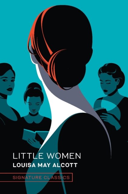 Cover for Louisa May Alcott · Little Women - Signature Editions (Hardcover bog) (2023)