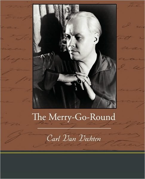 Cover for Carl Van Vechten · The Merry-go-round (Paperback Book) (2010)