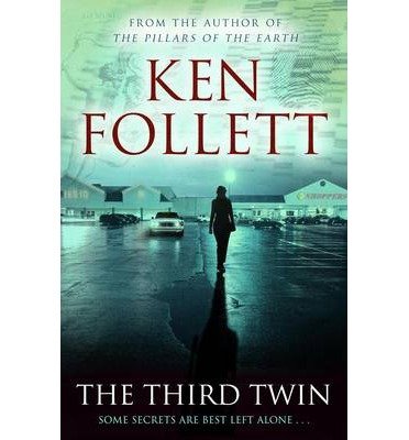 Cover for Ken Follett · Third Twin (N/A) [New edition] (2014)
