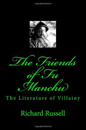 Cover for Richard Russell · The Friends of Fu Manchu: Th Literature of Villainy (Pocketbok) (2009)