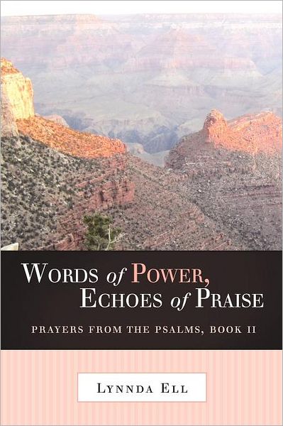 Cover for Lynnda Ell · Words of Power, Echoes of Praise: Prayers from the Psalms, Book II (Paperback Book) (2011)