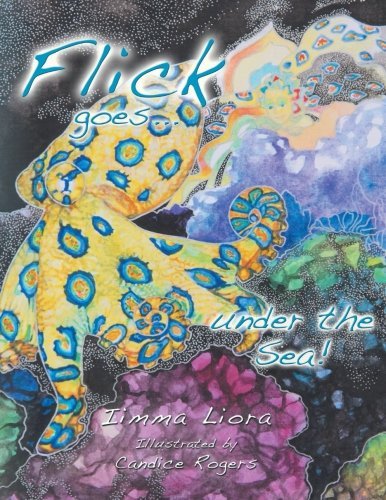 Cover for Iimma Liora · Flick Goes Under the Sea! (Paperback Book) (2012)