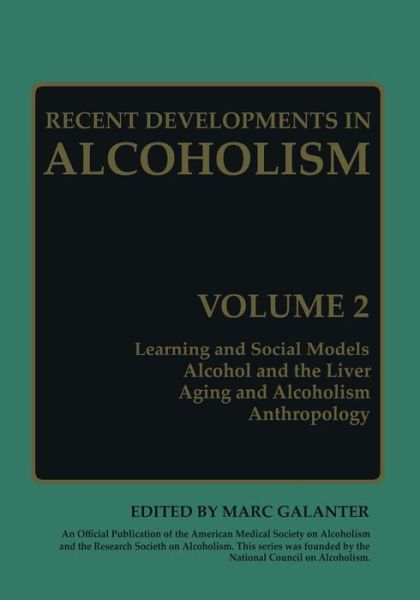 Cover for Marc Galanter · Recent Developments in Alcoholism: Volume 2 (Paperback Book) [Softcover reprint of the original 1st ed. 1984 edition] (2012)