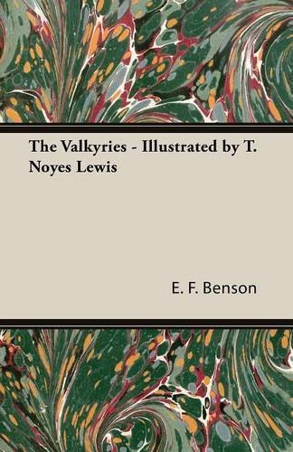 Cover for E. F. Benson · The Valkyries - Illustrated by T. Noyes Lewis (Taschenbuch) (2014)