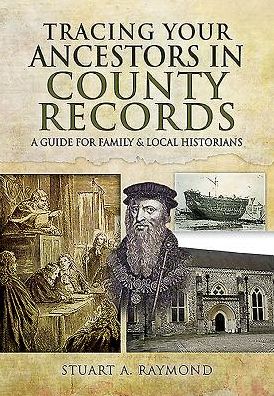 Cover for Stuart A. Raymond · Tracing Your Ancestors in County Records (Paperback Book) (2016)