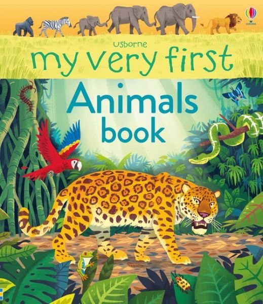 Cover for Alice James · My Very First Animals Book - My First Books (Kartongbok) (2017)