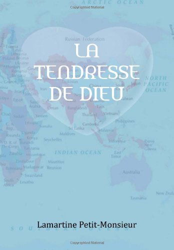 Cover for Lamartine Petit-monsieur · La Tendresse De Dieu (Hardcover Book) [French edition] (2012)