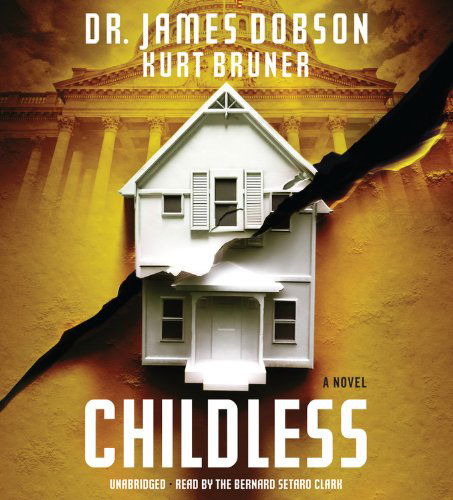 Cover for James Dobson · Childless (Hörbuch (CD)) [Unabridged edition] (2013)