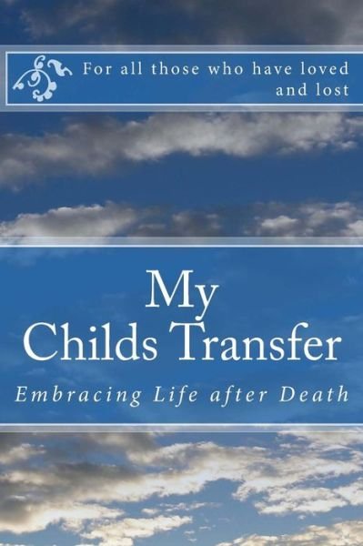 Cover for Rosslyn Martinez · My Childs Transfer (Taschenbuch) (2013)