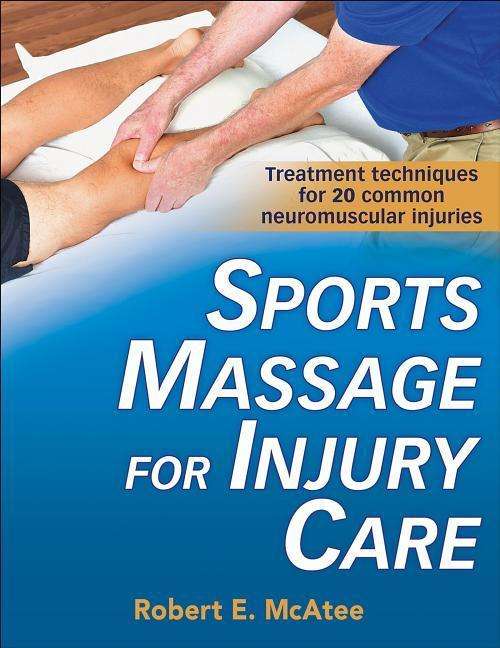 Cover for Robert E. McAtee · Sports Massage for Injury Care (Paperback Book) (2019)