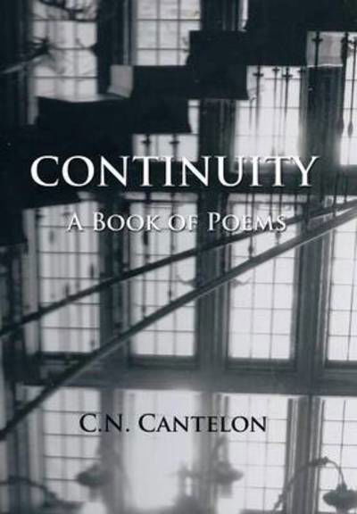 Cover for C N Cantelon · Continuity: a Book of Poems (Gebundenes Buch) (2014)