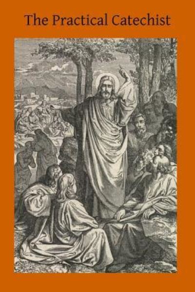 Cover for Rev James Nist · The Practical Catechist (Paperback Book) (2014)