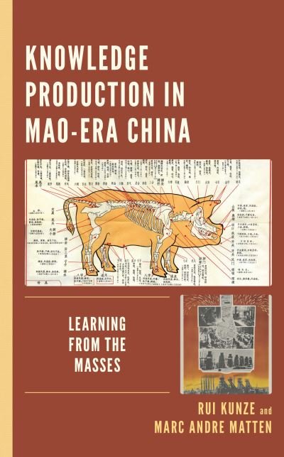Cover for Rui Kunze · Knowledge Production in Mao-Era China: Learning from the Masses (Paperback Bog) (2023)