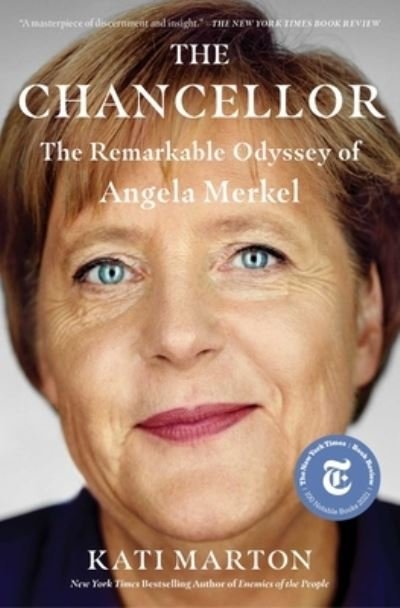 Cover for Kati Marton · The Chancellor: The Remarkable Odyssey of Angela Merkel (Paperback Bog) (2022)