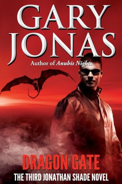 Cover for Gary Jonas · Dragon Gate: the Third Jonathan Shade Novel (Paperback Book) (2014)