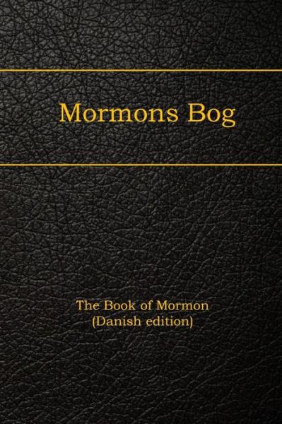 Cover for Joseph Smith · Mormons Bog: the Book of Mormon (Paperback Book) [Danish edition] (2015)