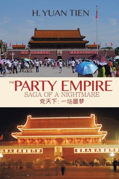 Cover for H. Yuan Tien · The Party Empire: Saga of a Nightmare (Paperback Book) (2015)