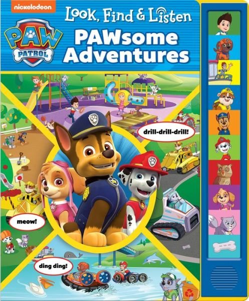 Cover for PI Kids · Nickelodeon PAW Patrol: PAWsome Adventures Look, Find &amp; Listen Sound Book (Kartonbuch) (2019)