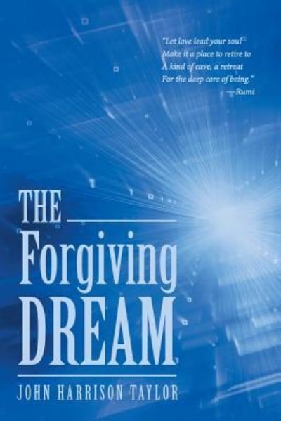 Cover for John Harrison Taylor · The Forgiving Dream (Paperback Book) (2015)