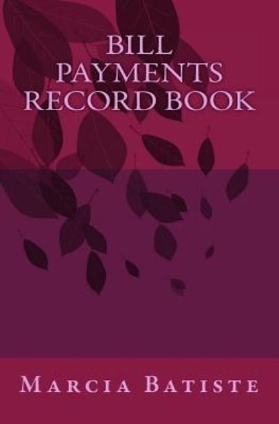 Cover for Marcia Batiste · Bill Payments Record Book (Paperback Book) (2014)