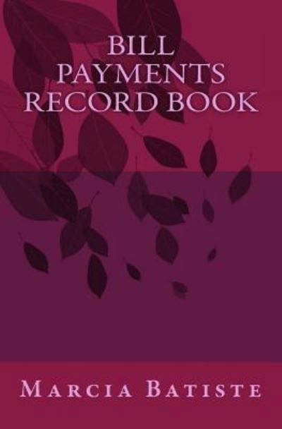 Cover for Marcia Batiste · Bill Payments Record Book (Paperback Bog) (2014)