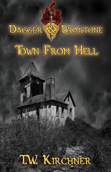 Cover for T W Kirchner · Town from Hell (Paperback Bog) (2015)