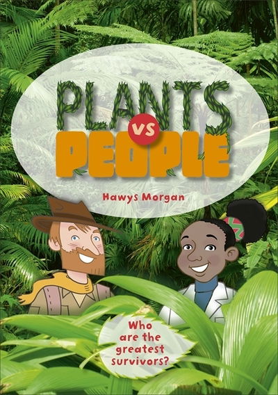 Cover for Hawys Morgan · Reading Planet KS2 - Plants vs People - Level 2: Mercury / Brown band - Rising Stars Reading Planet (Paperback Book) (2019)