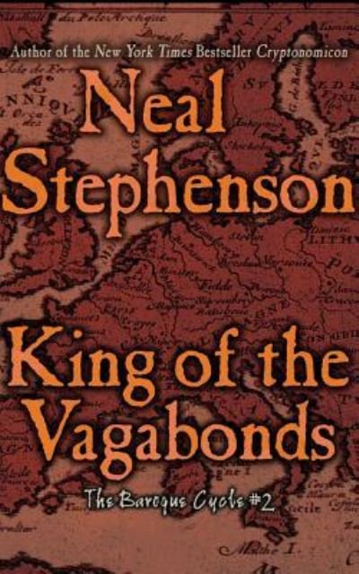 Cover for Neal Stephenson · King of the Vagabonds (CD) (2016)