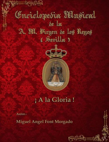 Cover for Miguel Angel Font Morgado · A La Gloria - Marcha Procesional: Partituras Para Agrupacion Musical (Version Original) (Paperback Bog) (2009)