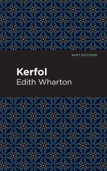 Cover for Edith Wharton · Kerfol - Mint Editions (Taschenbuch) (2021)