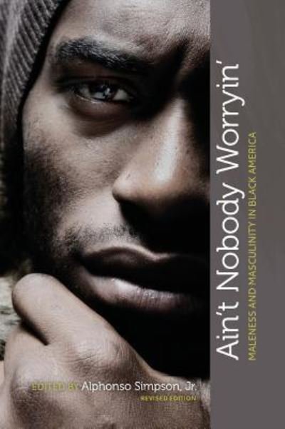Cover for Jr Alphonso Simpson · Ain't Nobody Worryin' (Hardcover bog) (2012)